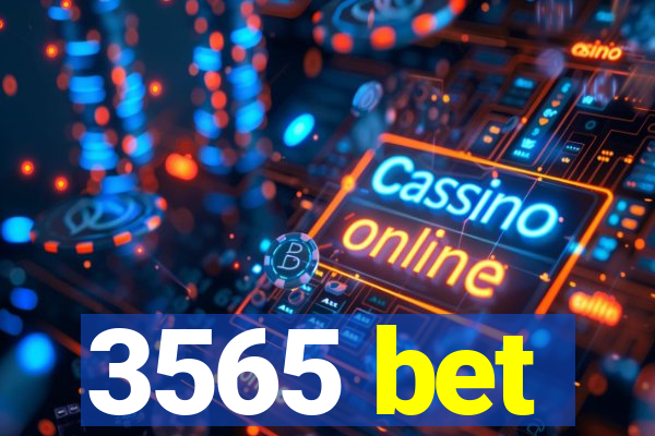 3565 bet